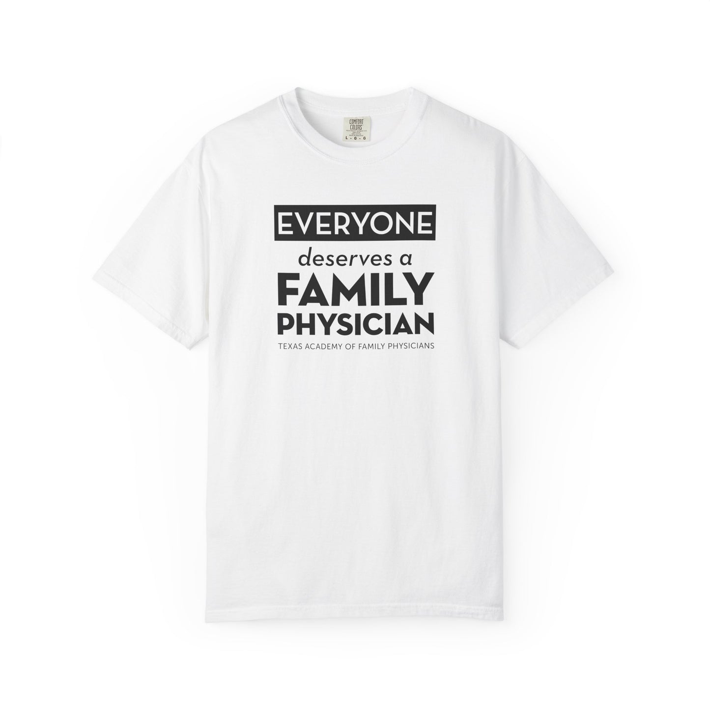Everyone Deserves A Family Physician Unisex T-Shirt