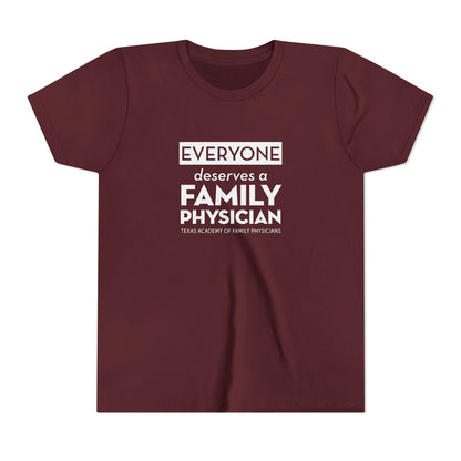 Youth Tee, Everyone Deserves a Family Physician