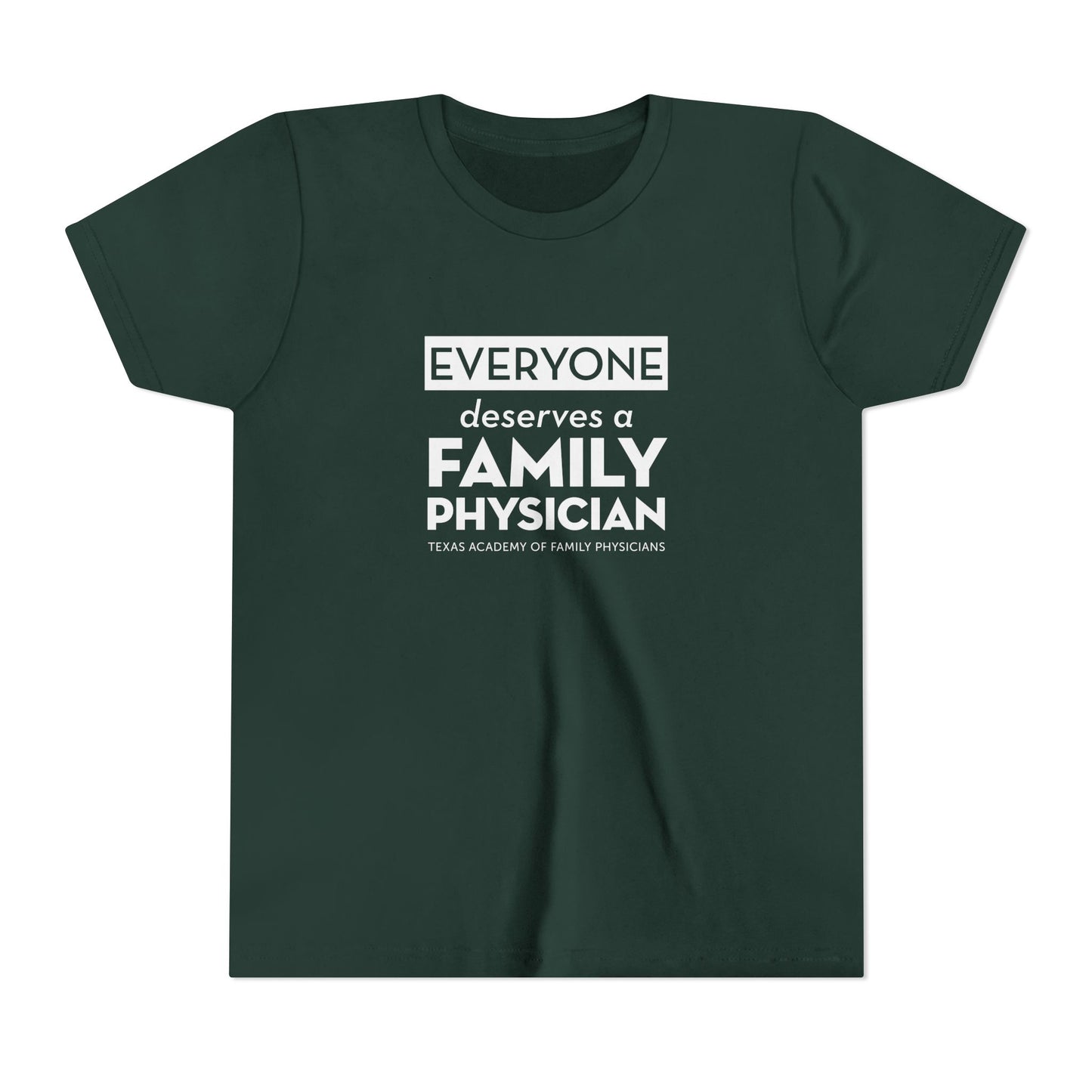 Youth Tee, Everyone Deserves a Family Physician