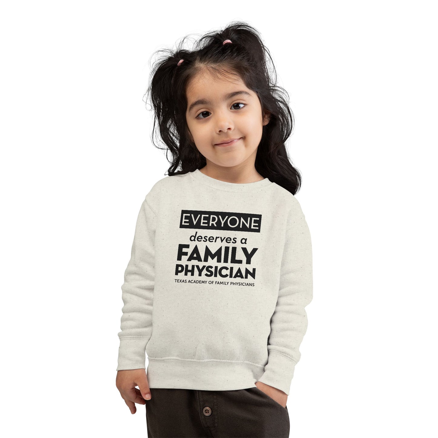 Toddler Sweatshirt, Everyone Deserves a Family Physician