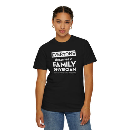 Everyone Deserves A Family Physician Unisex T-Shirt