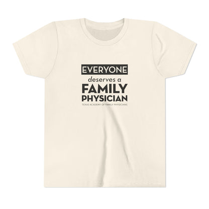 Youth Tee, Everyone Deserves a Family Physician
