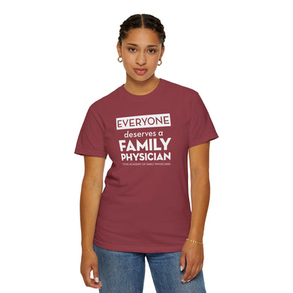 Everyone Deserves A Family Physician Unisex T-Shirt