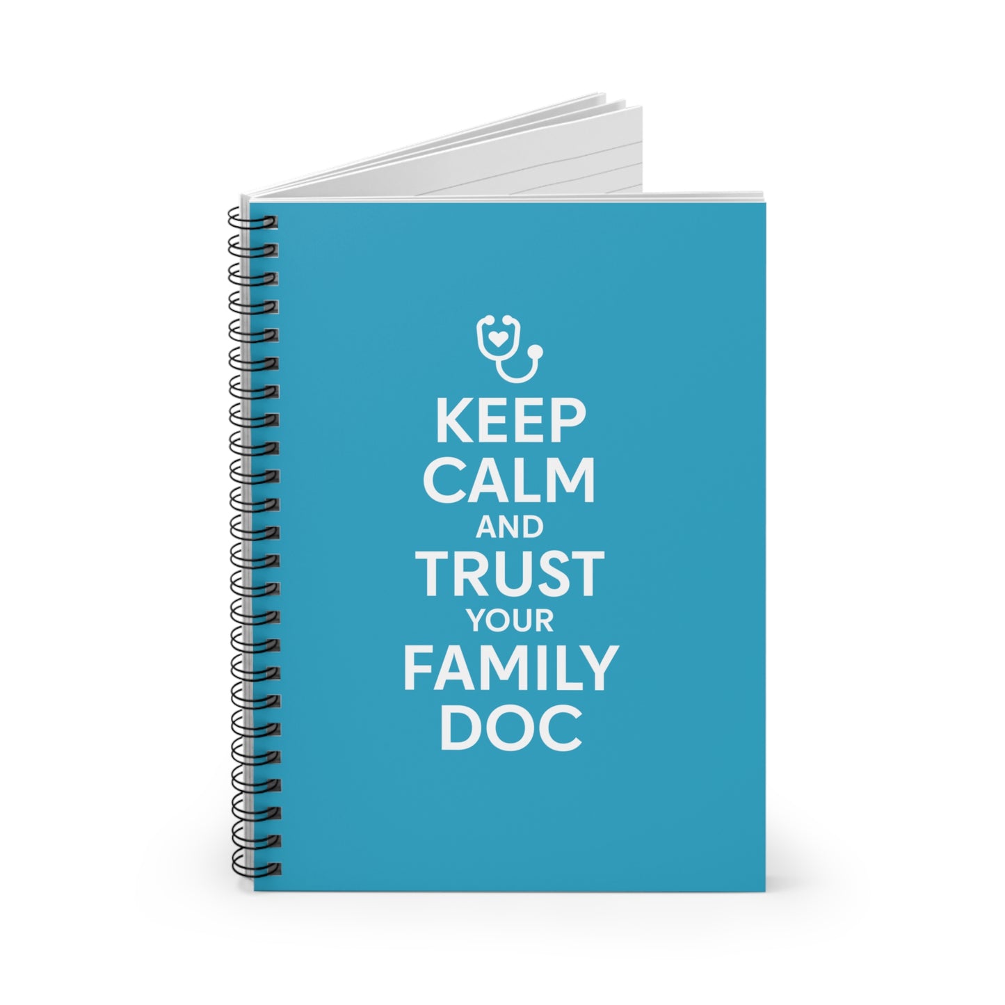 Spiral Notebook, Keep Calm & Trust Your Family Doc