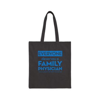 Cotton Canvas Tote Bag, Everyone Deserves a Family Physician