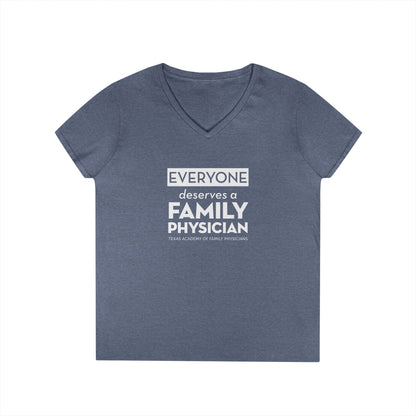 Ladies' V-Neck T-Shirt, Everyone Deserves a Family Physician