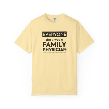 Everyone Deserves A Family Physician Unisex T-Shirt
