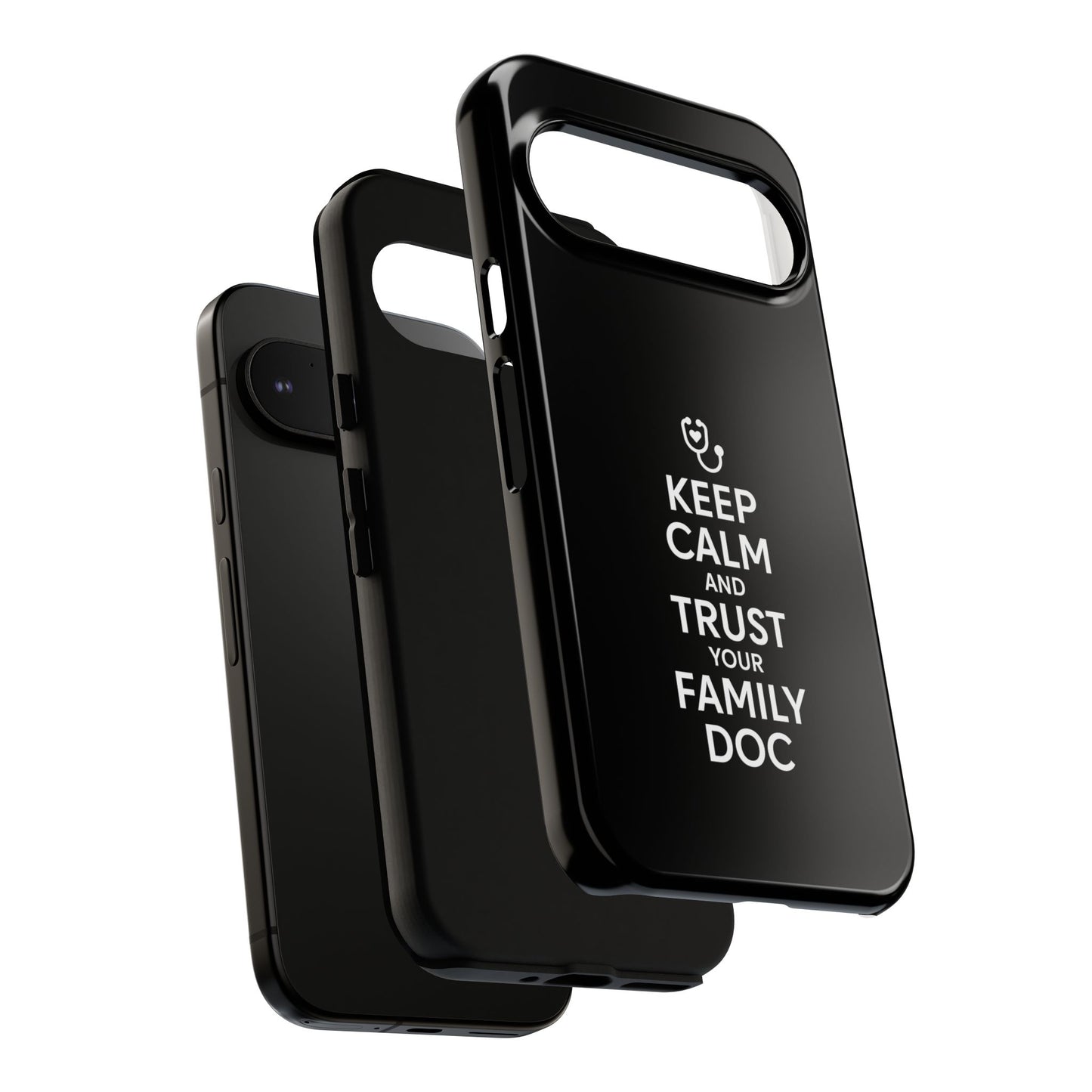 "Keep Calm & Trust Your Family Doc" Phone Case for iPhone, Google Pixel, or Samsung Galaxy