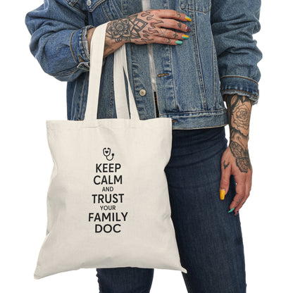 Eco-Friendly Tote Bag, Keep Calm & Trust Your Family Physician