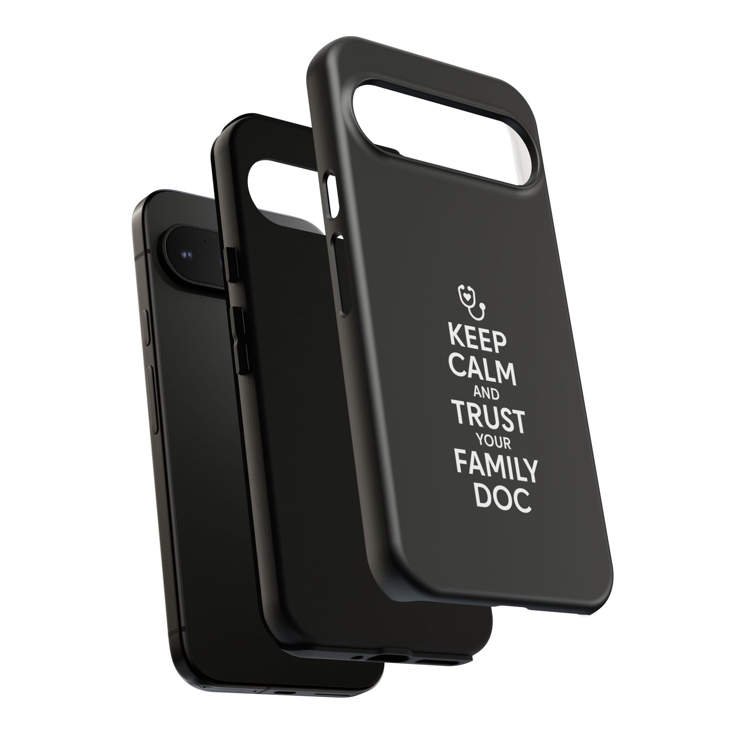 "Keep Calm & Trust Your Family Doc" Phone Case for iPhone, Google Pixel, or Samsung Galaxy