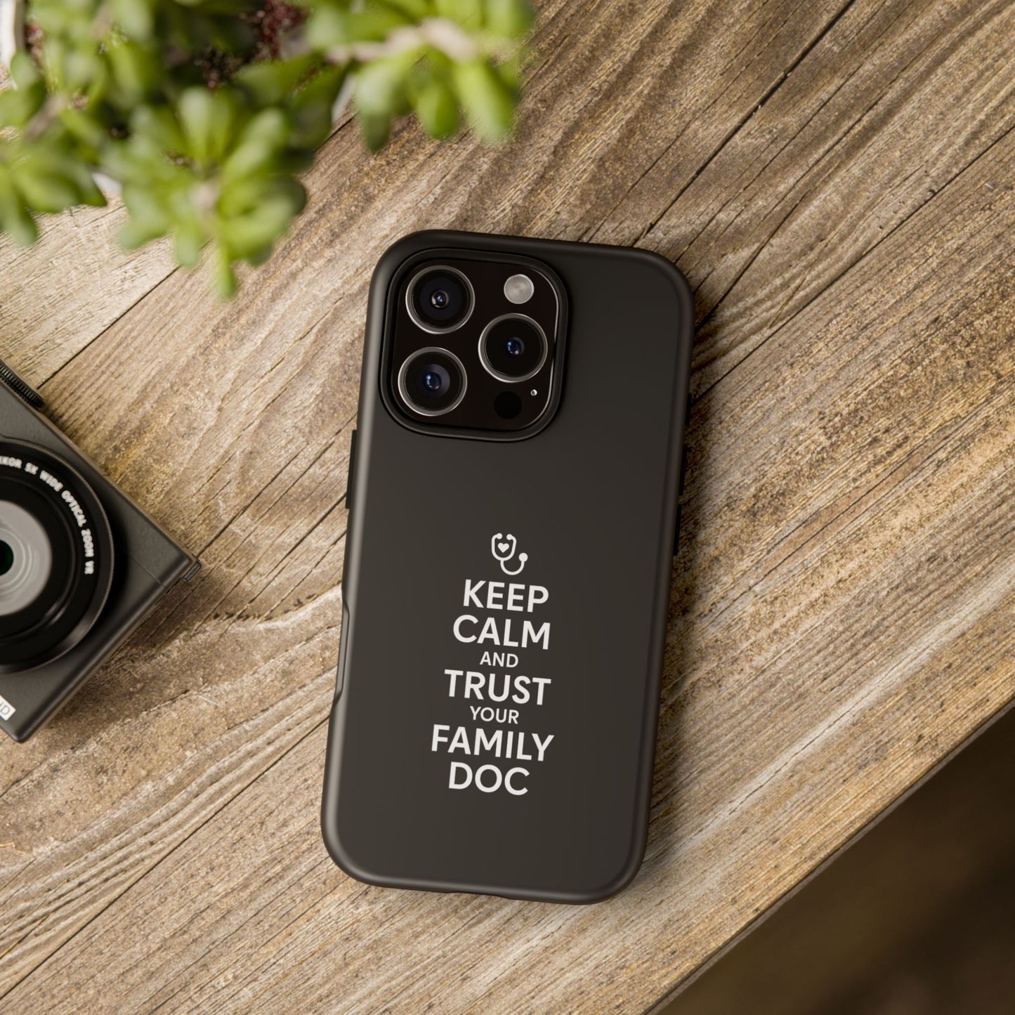 "Keep Calm & Trust Your Family Doc" Phone Case for iPhone, Google Pixel, or Samsung Galaxy