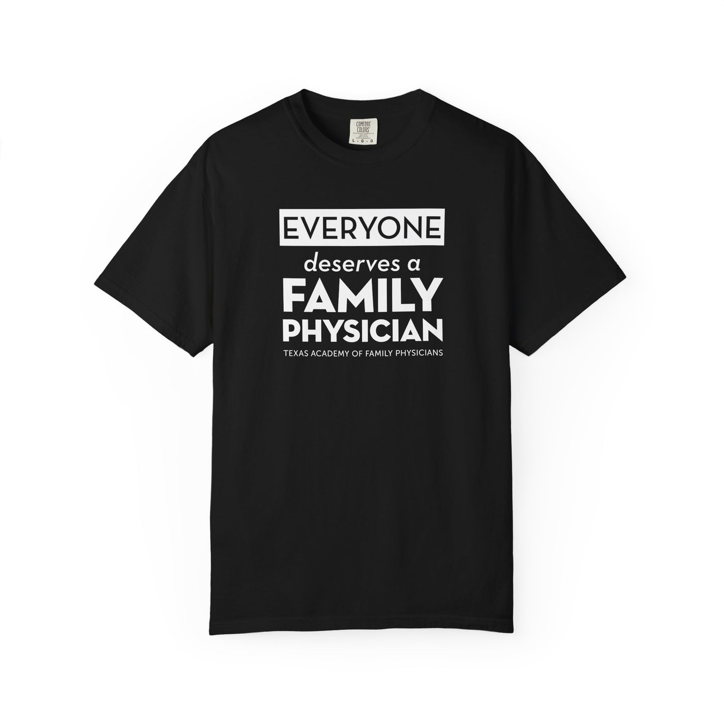 Everyone Deserves A Family Physician Unisex T-Shirt