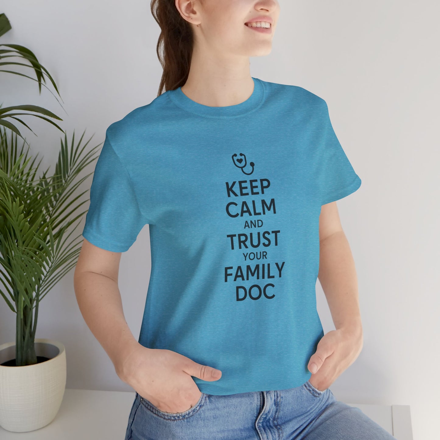 "Keep Calm & Trust Your Family Doc" Unisex Tee