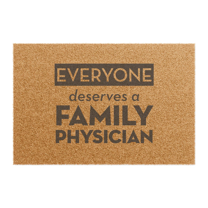Outdoor Doormat, Everyone Deserves a Family Physician