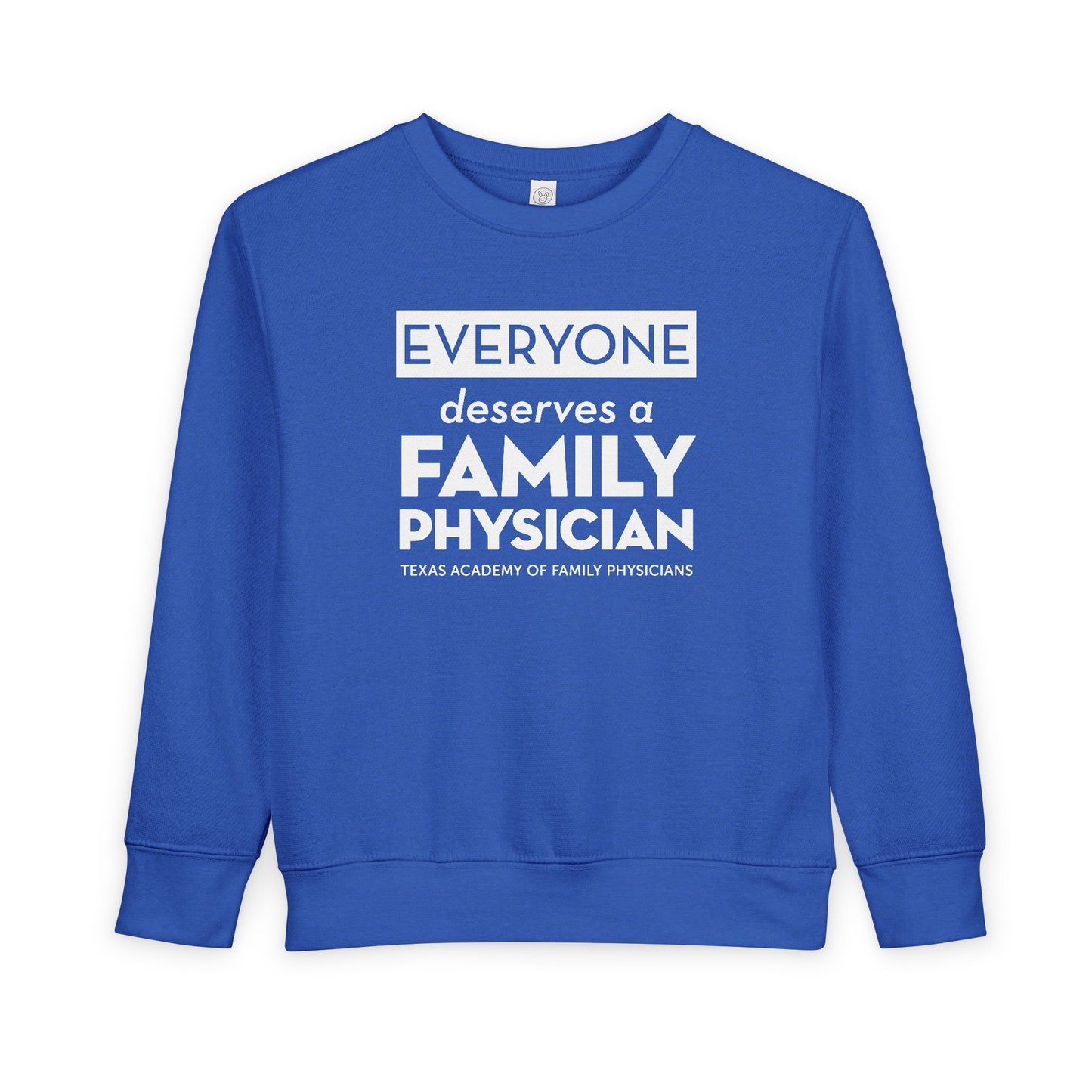 Toddler Sweatshirt, Everyone Deserves a Family Physician