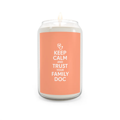 Keep Calm and Trust Your Family Doc scented soy candle — 13.75oz
