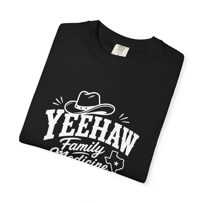 Yeehaw Family Medicine Unisex T-Shirt