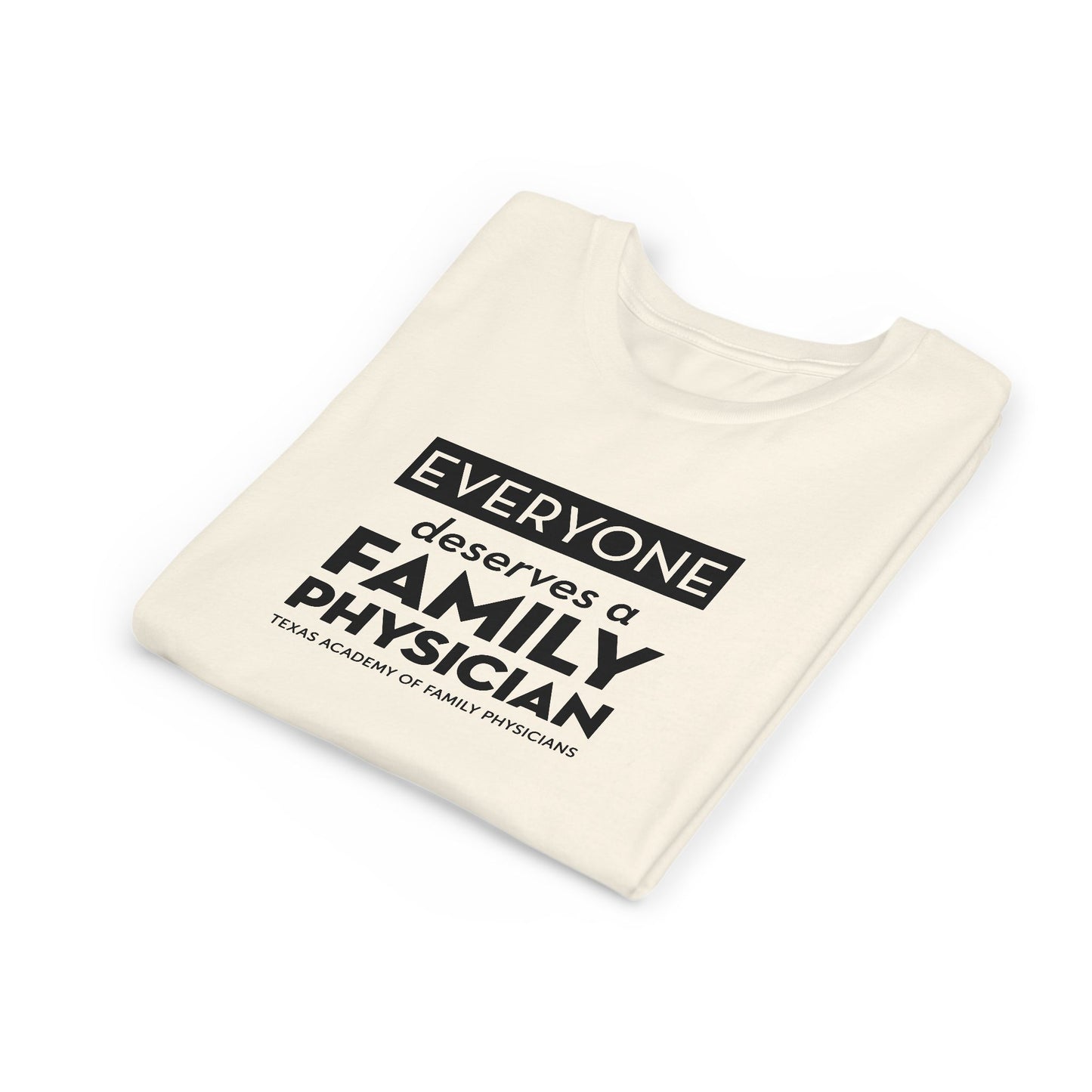 Youth Tee, Everyone Deserves a Family Physician