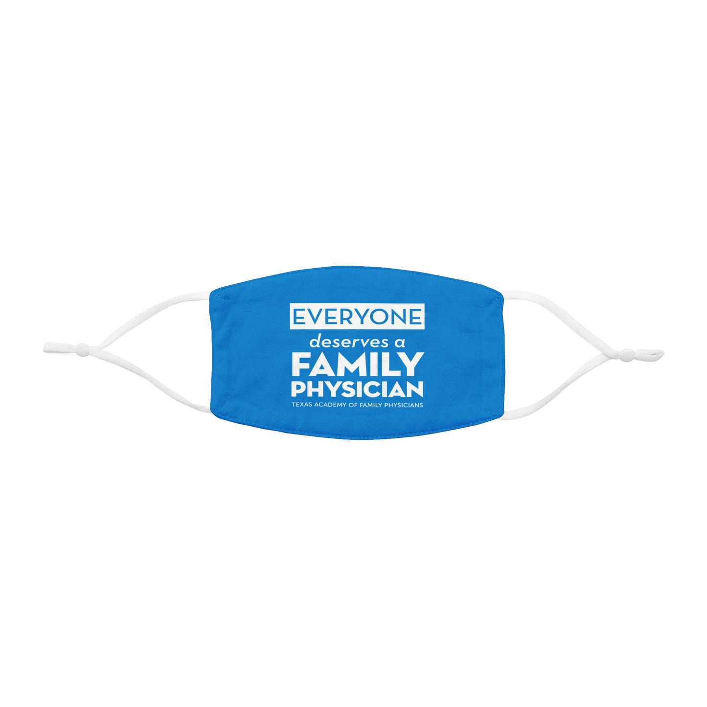 Everyone Deserves a Family Physician face mask