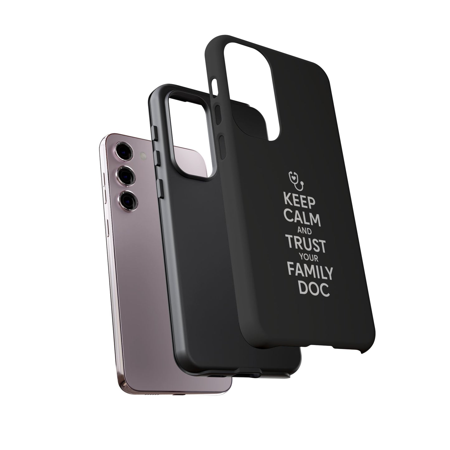 "Keep Calm & Trust Your Family Doc" Phone Case for iPhone, Google Pixel, or Samsung Galaxy