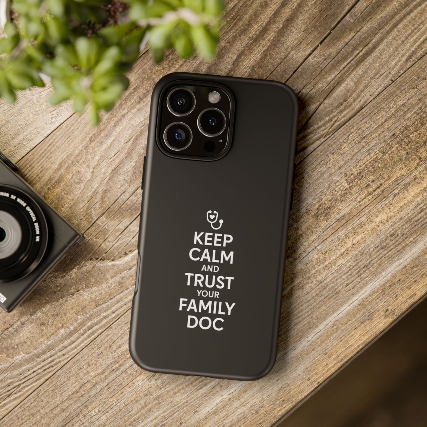 "Keep Calm & Trust Your Family Doc" Phone Case for iPhone, Google Pixel, or Samsung Galaxy