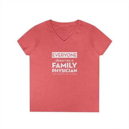 Ladies' V-Neck T-Shirt, Everyone Deserves a Family Physician