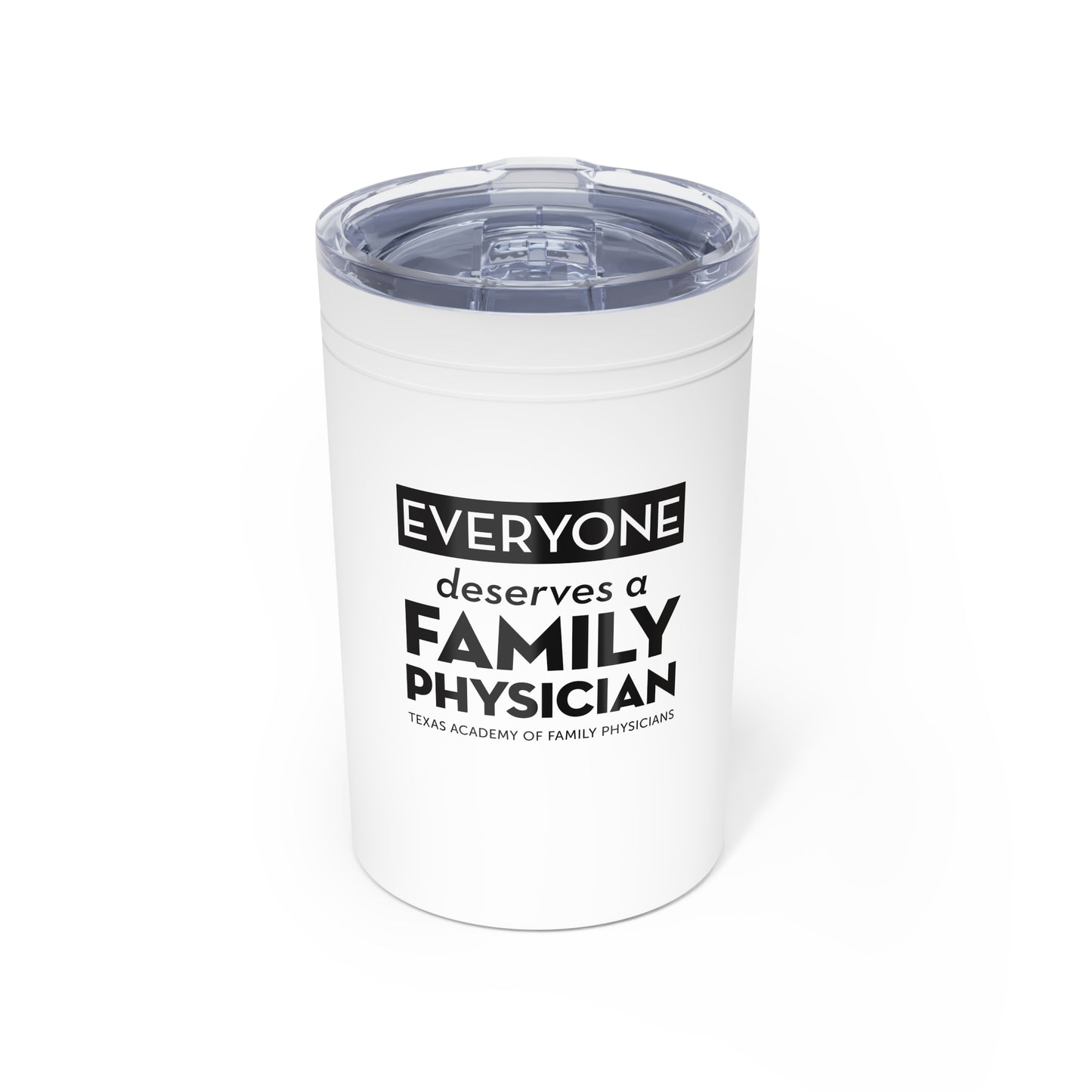 11oz Insulated Tumbler, Everyone Deserves a Family Physician