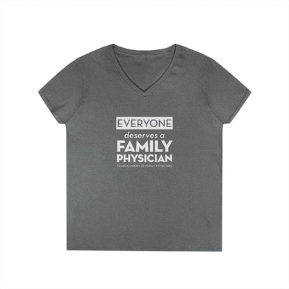 Ladies' V-Neck T-Shirt, Everyone Deserves a Family Physician