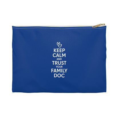 Travel Accessory Pouch, Keep Calm & Trust Your Family Doc