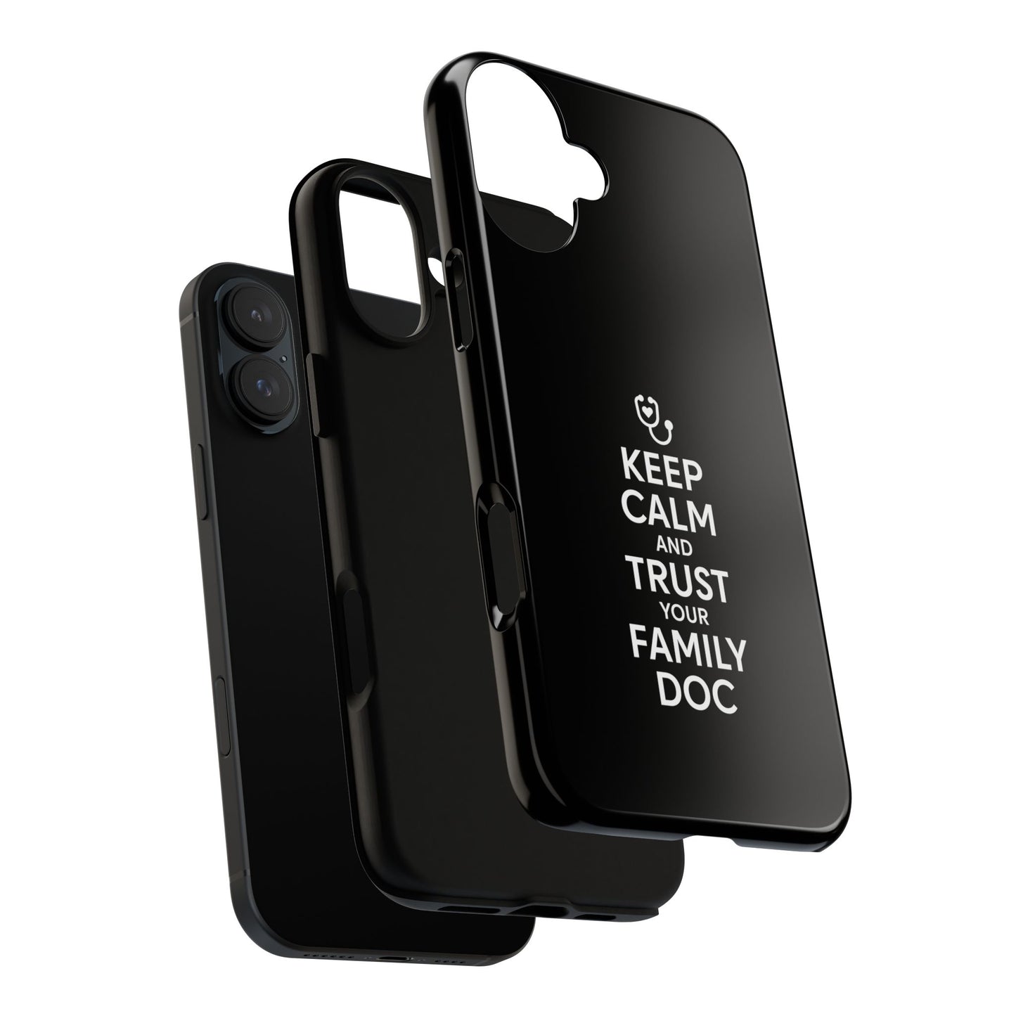 "Keep Calm & Trust Your Family Doc" Phone Case for iPhone, Google Pixel, or Samsung Galaxy