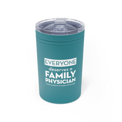 11oz Insulated Tumbler, Everyone Deserves a Family Physician