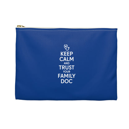 Travel Accessory Pouch, Keep Calm & Trust Your Family Doc