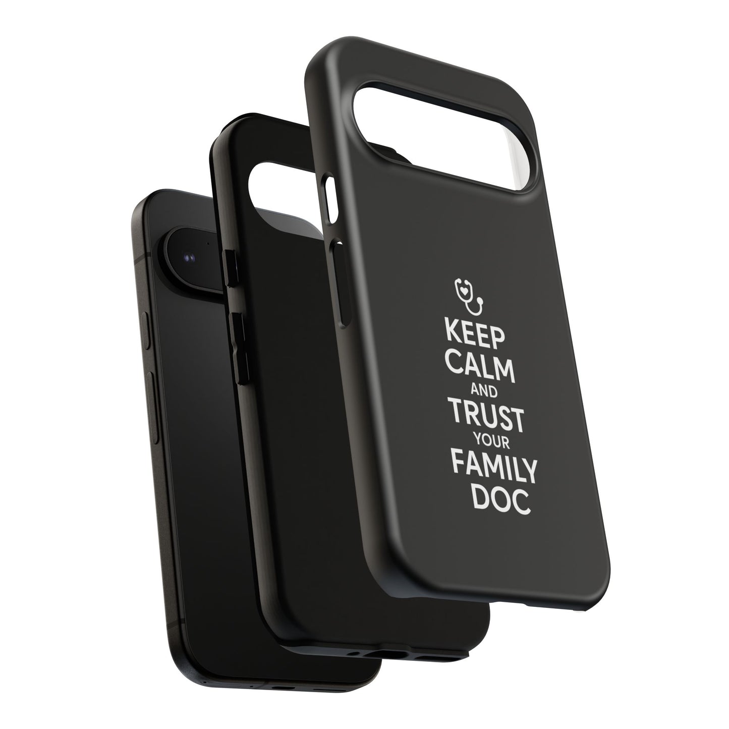 "Keep Calm & Trust Your Family Doc" Phone Case for iPhone, Google Pixel, or Samsung Galaxy