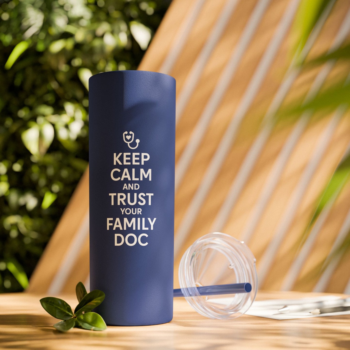 Skinny 20oz Travel Cup Tumbler, Keep Calm & Trust Your Family Doc