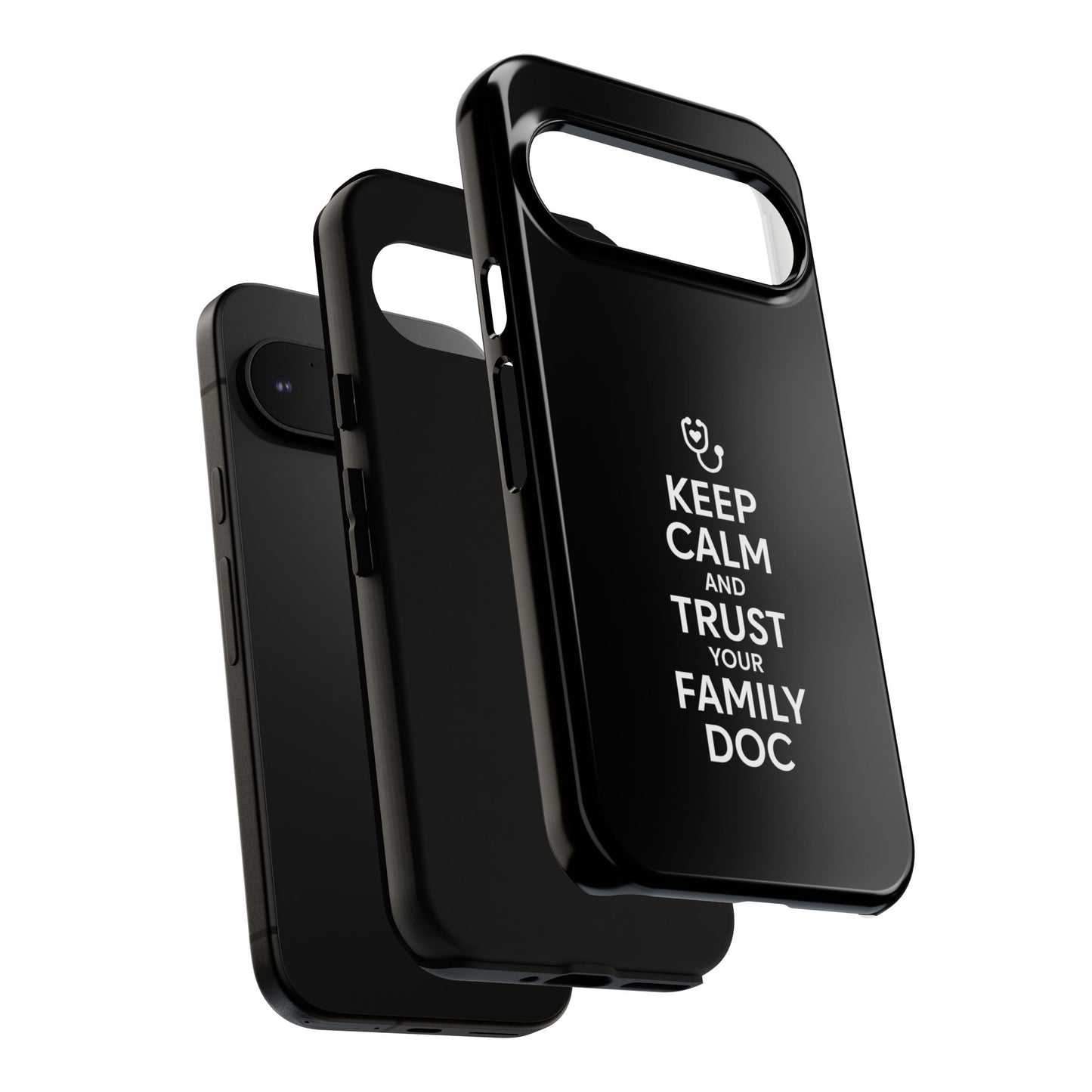 "Keep Calm & Trust Your Family Doc" Phone Case for iPhone, Google Pixel, or Samsung Galaxy