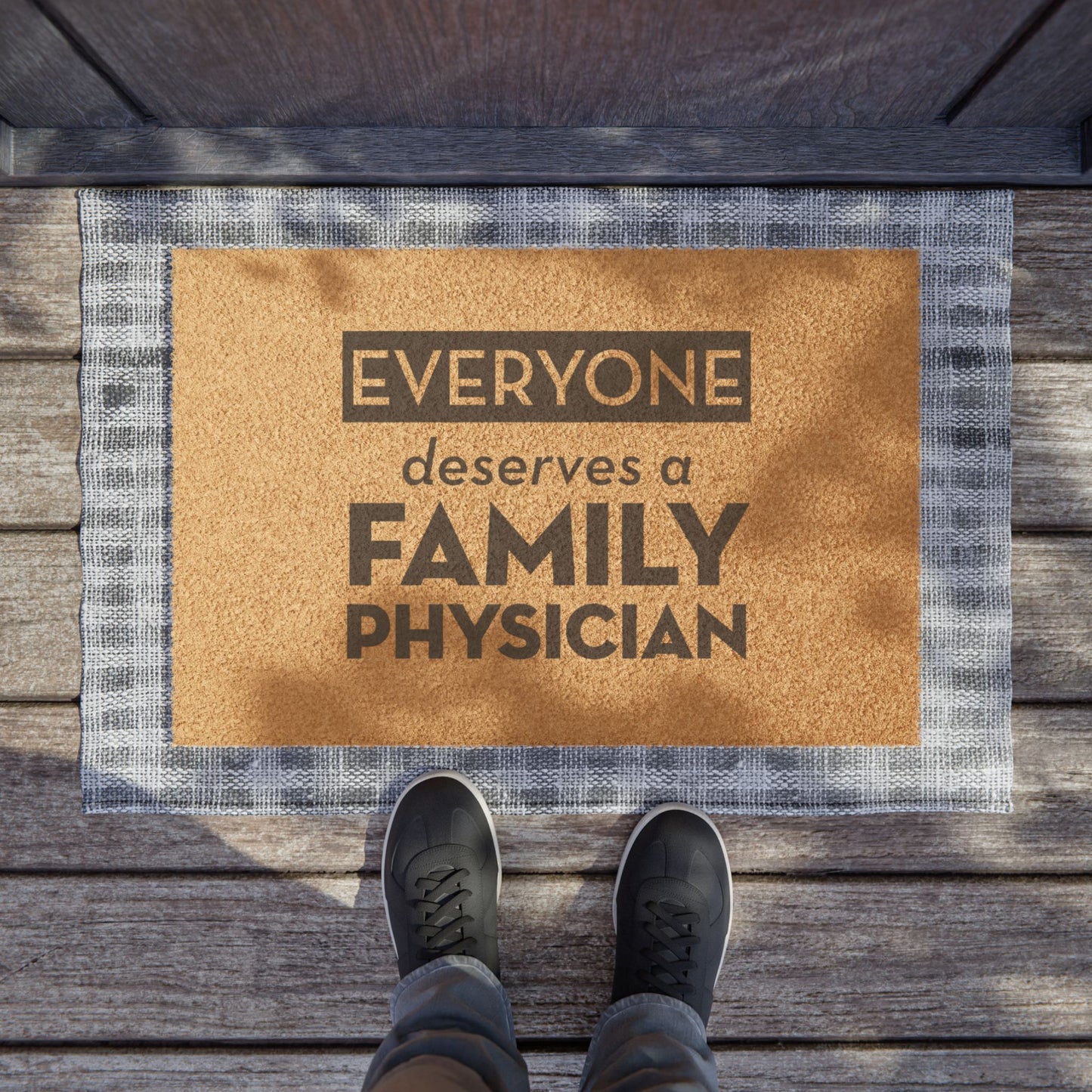 Outdoor Doormat, Everyone Deserves a Family Physician