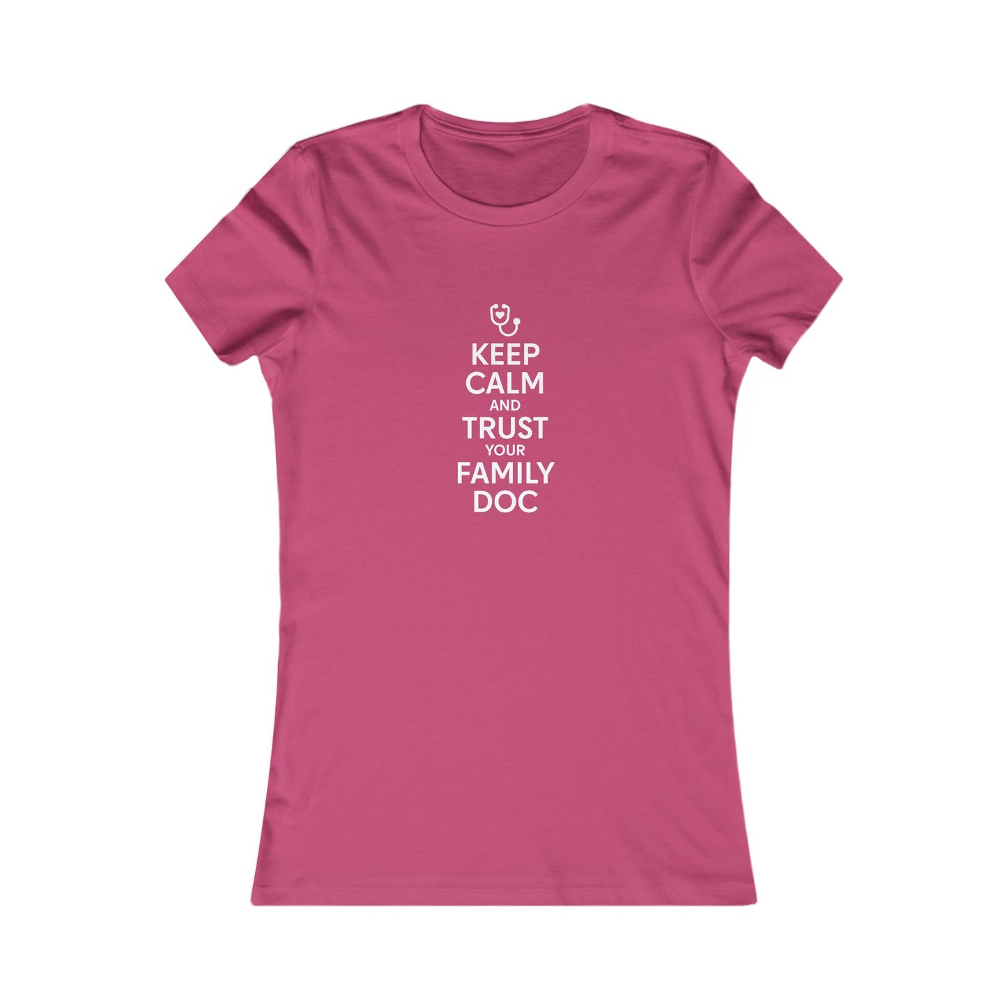 Women's Tee, Keep Calm & Trust Your Family DOc