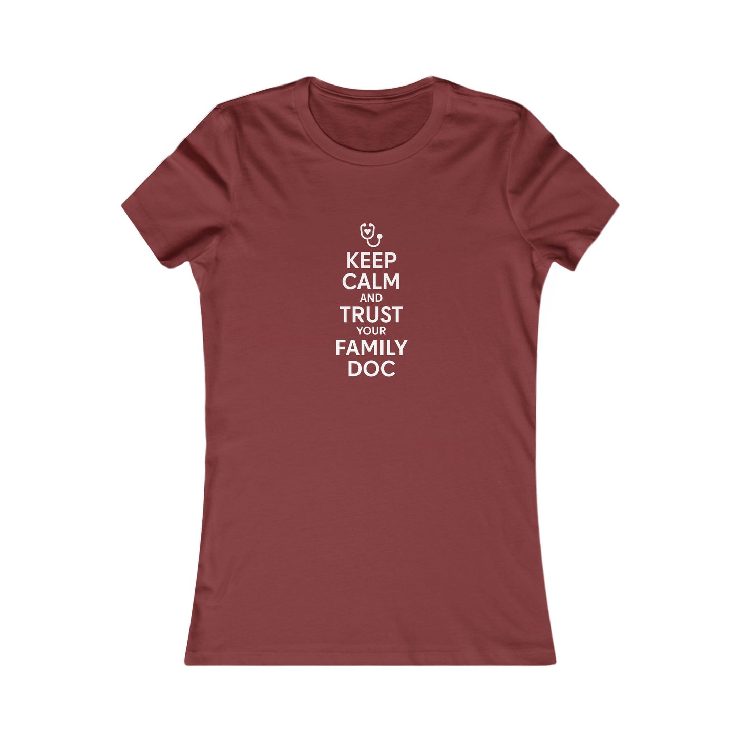 Women's Tee, Keep Calm & Trust Your Family DOc