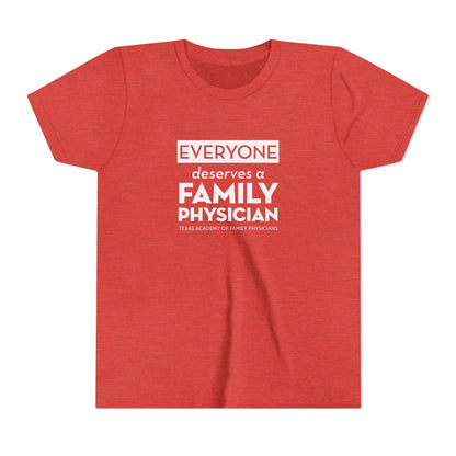 Youth Tee, Everyone Deserves a Family Physician