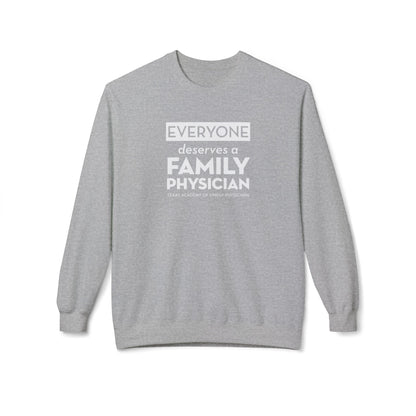 Unisex Crewneck Sweatshirt - Everyone Deserves a Family Physician