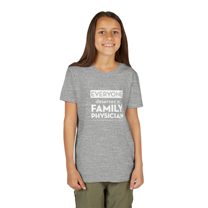 Youth Tee, Everyone Deserves a Family Physician