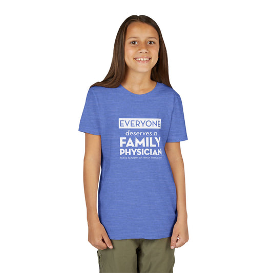 Youth Tee, Everyone Deserves a Family Physician