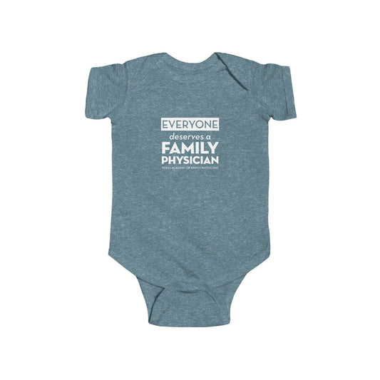 Infant Bodysuit, Everyone Deserves a Family Physician