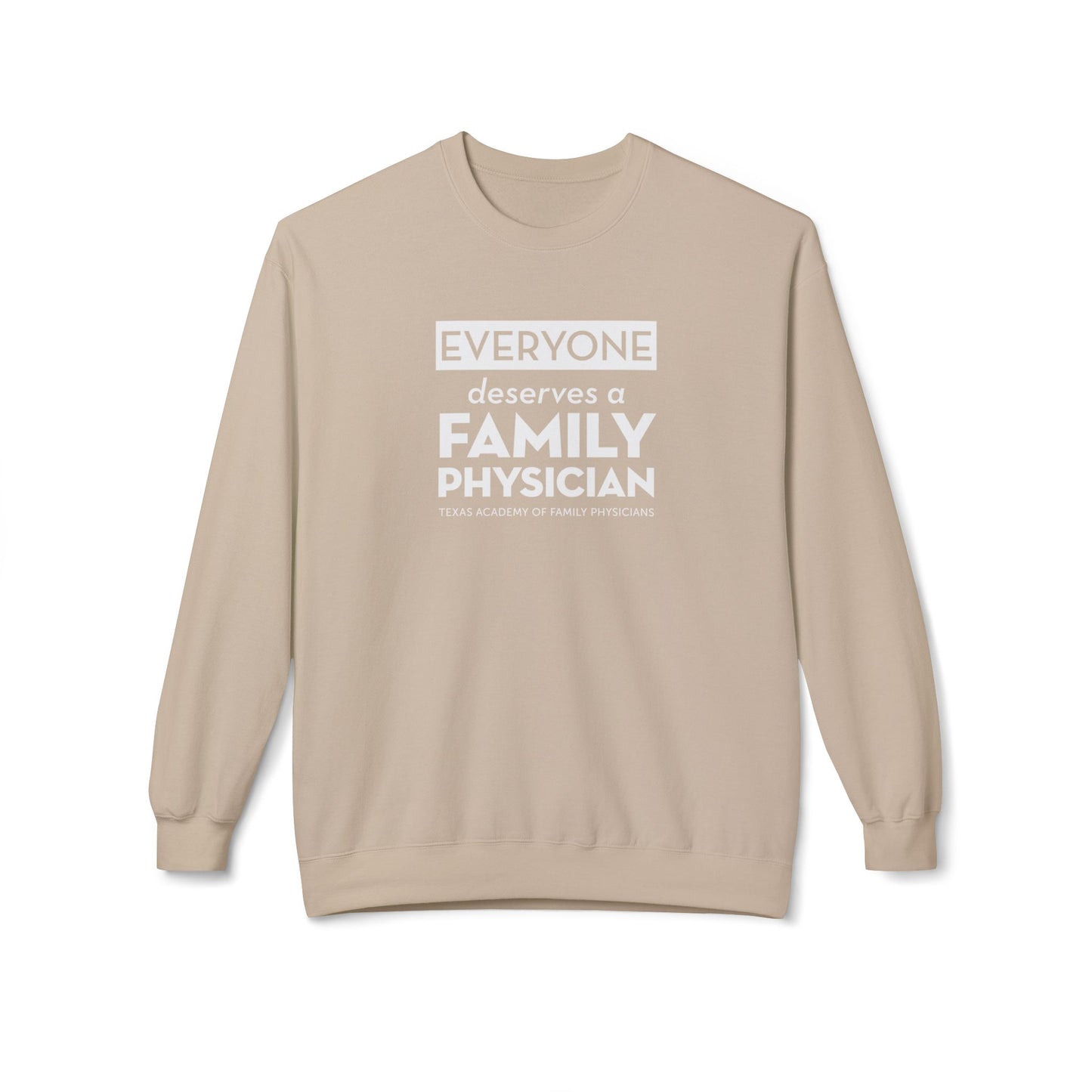 Unisex Crewneck Sweatshirt - Everyone Deserves a Family Physician