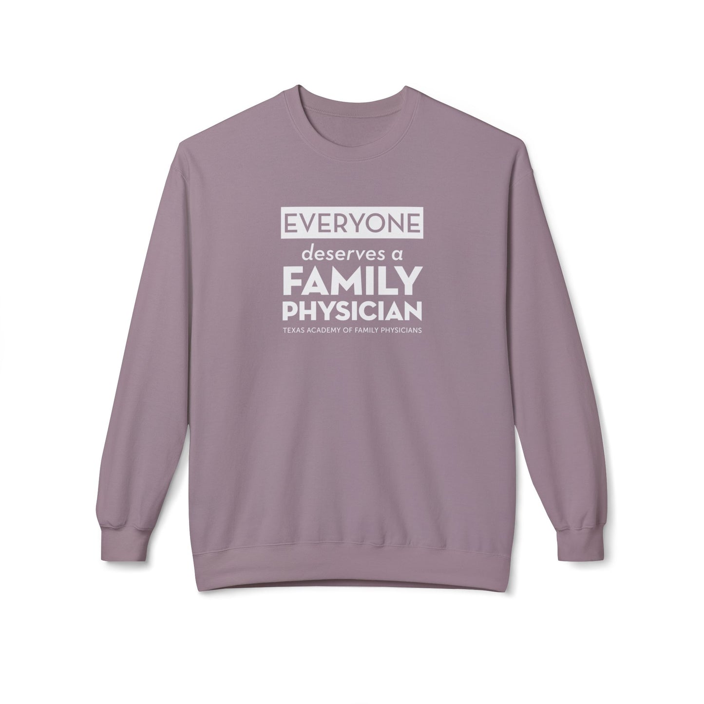Unisex Crewneck Sweatshirt - Everyone Deserves a Family Physician