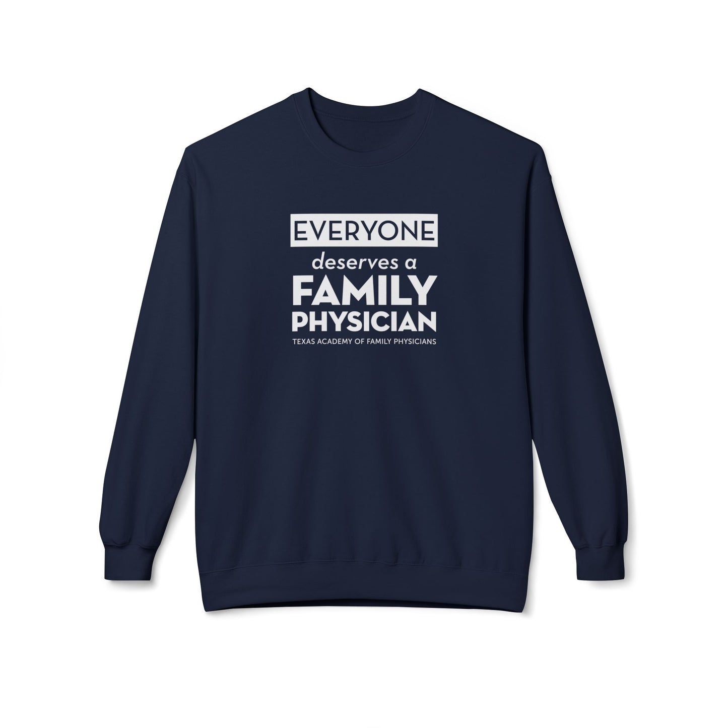 Unisex Crewneck Sweatshirt - Everyone Deserves a Family Physician