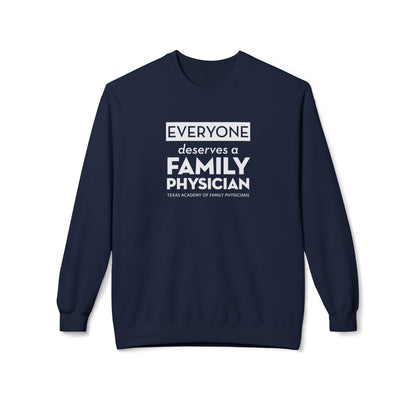 Unisex Crewneck Sweatshirt - Everyone Deserves a Family Physician