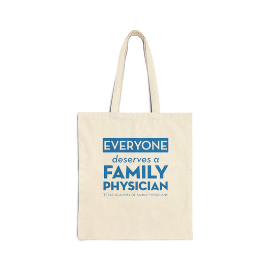 Cotton Canvas Tote Bag, Everyone Deserves a Family Physician