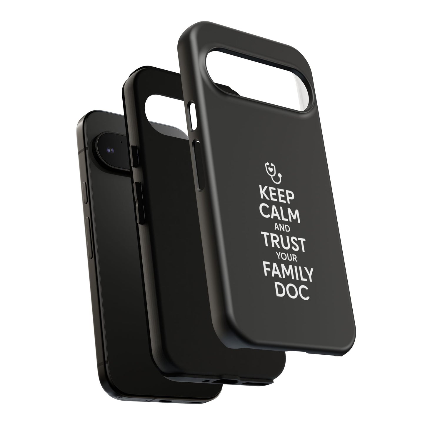 "Keep Calm & Trust Your Family Doc" Phone Case for iPhone, Google Pixel, or Samsung Galaxy