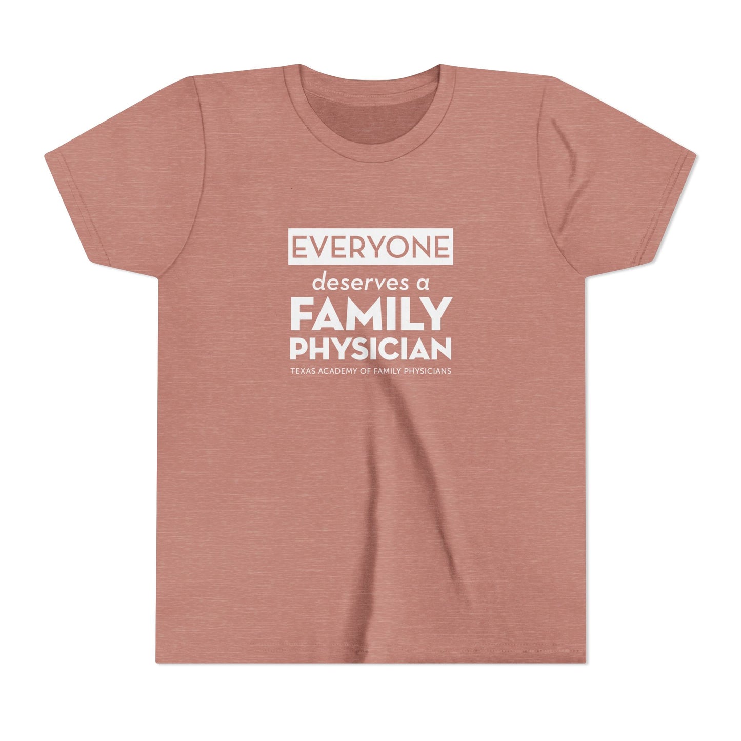Youth Tee, Everyone Deserves a Family Physician